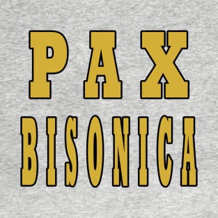 Pax Bisonica T-Shirt